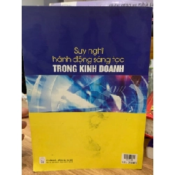 Suy nghĩ hành động sáng tạo trong kinh doanh -NXB Văn Hoá thông tin 781454