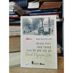 Những Bước Lang Thang Trên Hè Phố Của Gã Bình Nguyên Lộc - Bình Nguyên Lộc