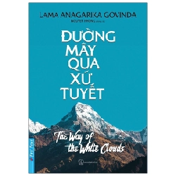 Đường Mây Qua Xứ Tuyết 2021 - Anagarika Govinda New 100% HCM.PO 33680