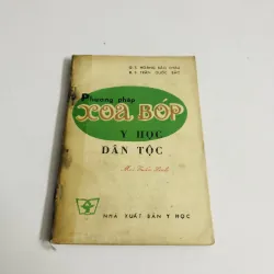 PHƯƠNG PHÁP XOA BÓP Y HỌC DÂN TỘC 