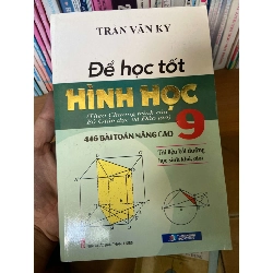 Để Học Tốt Hình Học 9 – 446 Bài Toán Nâng Cao - Trần Văn Kỷ 2008 Tham khảo - luyện thi VAVO-AK2ST1 Rebooks.vn
