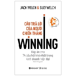 Câu Trả Lời Của Người Chiến Thắng - Jack Welch, Suzy Welch 294656