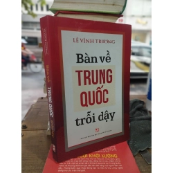 Bàn về Trung Quốc trỗi dậy - Lê Vĩnh Truong