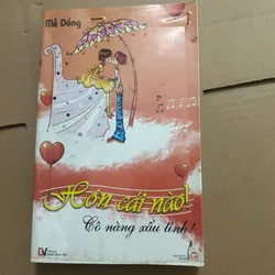 Hôn cái nào! Cô nàng xấu tính