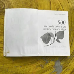 500 BÀI THUỐC ĐÔNG Y GIA TRUYỀN TRỊ BÁCH BỆNH- LƯƠNG Y QUỐC DƯƠNG 605146