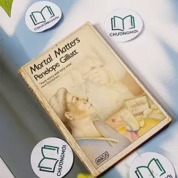 [MIỄN PHÍ BỌC SÁCH] Mortal Matters - Penelope Gilliatt 703095
