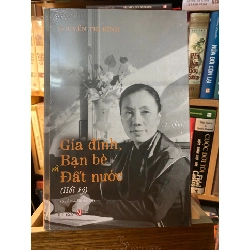 Gia Đình,Bạn Bè và Đất Nước - Hồi Ký Nguyễn Thị Bình-( bìa cứng)- sách mới nguyên seal STB1293