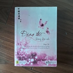 Đáng tiếc không phải anh