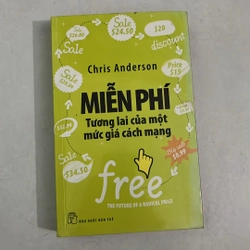 Miễn phí tương lai của một mức giá cách mạng - Chris Anderson