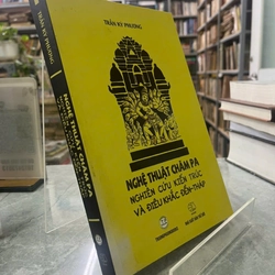 NGHỆ THUẬT CHĂM PA NGHIÊN CỨU KIẾN TRÚC VÀ ĐIÊU KHẮC ĐỀN- THÁP