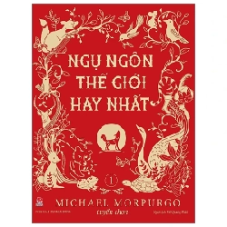 Ngụ Ngôn Thế Giới Hay Nhất - Tập 1 - Michael Morpurgo 286417