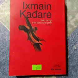 Viên tướng của đạo quân chết - Ixmain Kađarê 974015