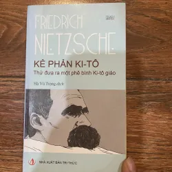 Kẻ Phản Kitô - Friedrich Nietzsche (t4)