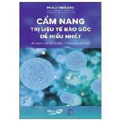 Cẩm Nang Trị Liệu Tế Bào Gốc Dễ Hiểu Nhất - Hy Vọng Mới Trong Điều Trị Tự Kỷ Và Bại Não! - Pajili Takahiro ASB.PO Oreka Blogmeo 230225