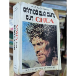 CÁM DỖ CUỐI CÙNG CỦA CHÚA - NIKOS KAZANTZAKIS 222923