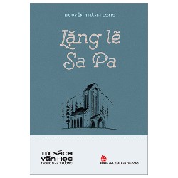 Tủ Sách Văn Học Trong Nhà Trường - Lặng Lẽ Sa Pa - Nguyễn Thành Long 144324