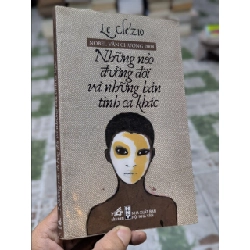 Những nẻo đường đời và những bản tình ca khác