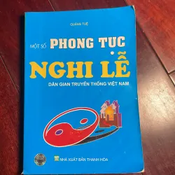 MỘT SỐ PHONG TỤC NGHI LỄ DÂN GIAN TRUYỀN THỐNG VIỆT NAM 2010 