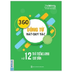 360 Động Từ Bất Quy Tắc Và 12 Thì Cơ Bản Trong Tiếng Anh - The Windy