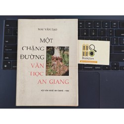 MỘT CHẶNG ĐƯỜNG VĂN HỌC AN GIANG - MAI VĂN TẠO