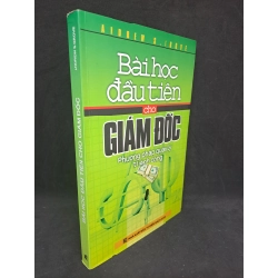 Bài học đầu tiên cho giám đốc phương pháp quản lý thành công 2007 mới 80% HPB.HCM1806 36546