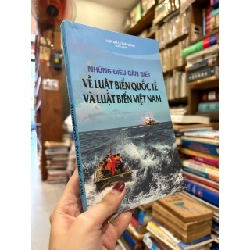 Những điều cần biết về luật biển quốc tế và luật biển Việt Nam - Luật Gia Lê Thái Dũng