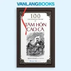 100 câu chuyện hay thế giới Tâm hồn cao cả Quách Thành - Văn Lang Book MẸ VÀ BÉ Blogmeo 27525