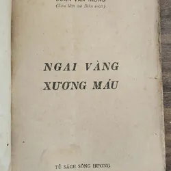 [Tủ sách Sông Hương 1988]
-
NGAI VÀNG XƯƠNG MÁU 713112