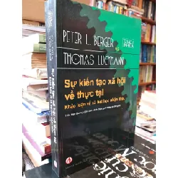 Sự kiến tạo xã hội về thực tại - Peter L. Berger và Thomas Luckmann