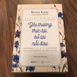 Yêu thương thực tại bỏ lại nỗi đau (như mới)