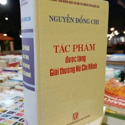 TÁC PHẨM ĐƯỢC TẶNG GIẢI THƯỞNG HỒ CHÍ MINH - NGUYỄN ĐỔNG CHI