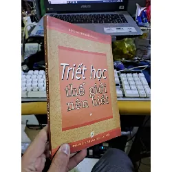 Triết học thế giới nên biết tập 1 mới 80% ố 2007 LỊCH SỬ - CHÍNH TRỊ - TRIẾT HỌC HCM1709 Blogmeo21025