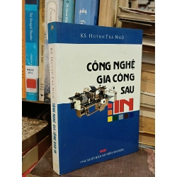 Công nghệ gia công sau in - Ks. Huỳnh Trà Ngộ