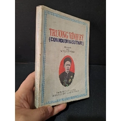 Trương Vĩnh Ký (con người và sự thật) mới 80% bẩn bìa, ố vàng, có chữ ký 1993 Nguyễn Văn Trấn HCM1804 DANH NHÂN Rebooks.vn