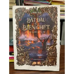 Bắt đầu từ Biển Chết (Tiểu thuyết huyền ảo) – Hoàng Thư 574914