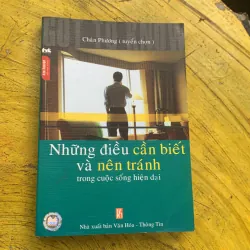 COMBO HÀNH TRANG ĐỜI NGƯỜI & NHỮNG ĐIỀU CẦN BIẾT VÀ NÊN TRÁNH TRONG CUỘC SỐNG HIỆN ĐẠI 779039