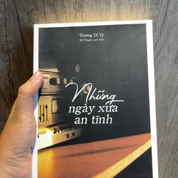 Những ngày xưa an tĩnh - Trương Di Vy