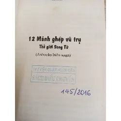 [Phiên Chợ Sách Cũ] 12 Mảnh Ghép Vũ Trụ - Thế Giới Song Tử (2013) S1507 506326