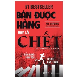 Bán Được Hàng Hay Là Chết - Ken Kupchik 147945