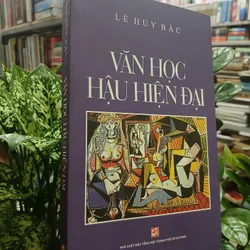 VĂN HỌC HẬU HIỆN ĐẠI - Lê Huy Bắc