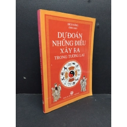 Dự đoán những điều xảy ra trong tương lai mới 80% ố 2010 HCM1410 Bích Hằng TÂM LINH - TÔN GIÁO - THIỀN