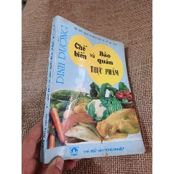 Dinh dưỡng chế biến và bảo quản thực phẩm 1997 mới 80% ố rách bìa nhẹ(Sách Y học - Sức khỏe - Thể thao) HLSC2404