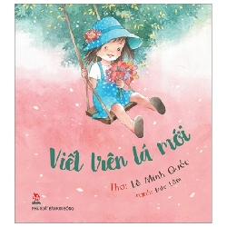 Viết Trên Lá Mới - Lê Minh Quốc, Đức Lâm (Mới 100%) Truyện thiếu nhi, NXB Kim Đồng - SÁCH ĐẠI HỌC