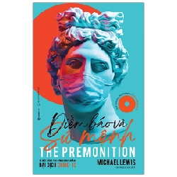 Điềm Báo Và Sứ Mệnh - The Premonition - Michael Lewis 289345