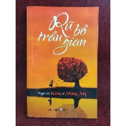 [Sách Cũ SCGR] Rũ bỏ trần gian mới 80%