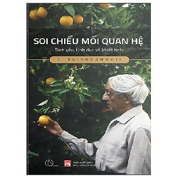 Soi Chiếu Mối Quan Hệ - Tình Yêu, Tình Dục Và Khiết Tịnh (2025) - J. Krishnamurti