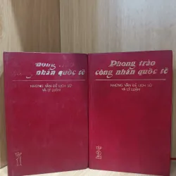 Phong trào công nhân quốc tế - bộ 2 cuốn 