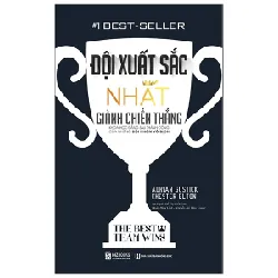 Đội Xuất Sắc Nhất Giành Chiến Thắng - Adrian Gostick, Chester Elton 288369