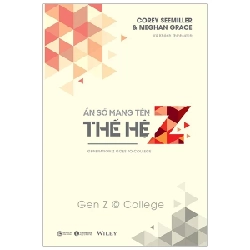 Ẩn Số Mang Tên Thế Hệ Z - Trường Học - Corey Seemiller, Meghan Grace