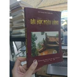 BÀI HỌC NGÀN VÀNG - THÍCH THIỆN HOA